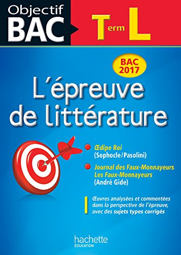 L'épreuve de littérature terminale L : bac 2017 : Oedipe roi (Sophocle-Pasolini) ; Journal des faux-