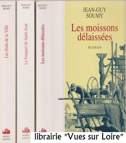 Les moissons délaissées. Vol. 2. Les Fruits de la ville