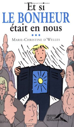 Et si le bonheur était en nous...