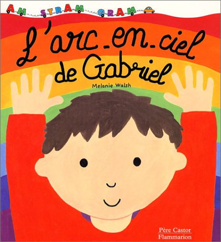 L'arc-en-ciel de Gabriel