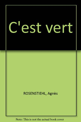 C'est... vert