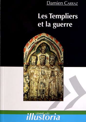 Les Templiers et la guerre