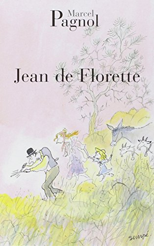 L'eau des collines. Vol. 1. Jean de Florette