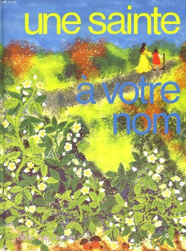 Une Sainte à votre nom