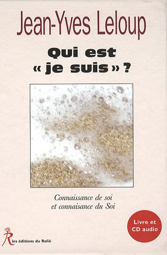 Qui est Je suis ? : connaissance de soi et connaissance du soi : colloque Ciret, Regards transdiscip