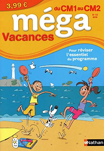 Méga vacances, du CM1 au CM2 : pour réviser l'essentiel du programme