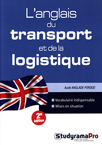 L'anglais du transport et de la logistique