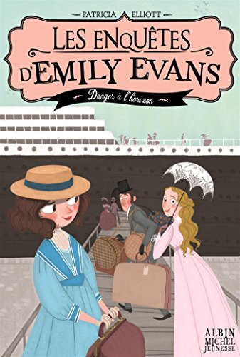 Les enquêtes d'Emily Evans. Danger à l'horizon