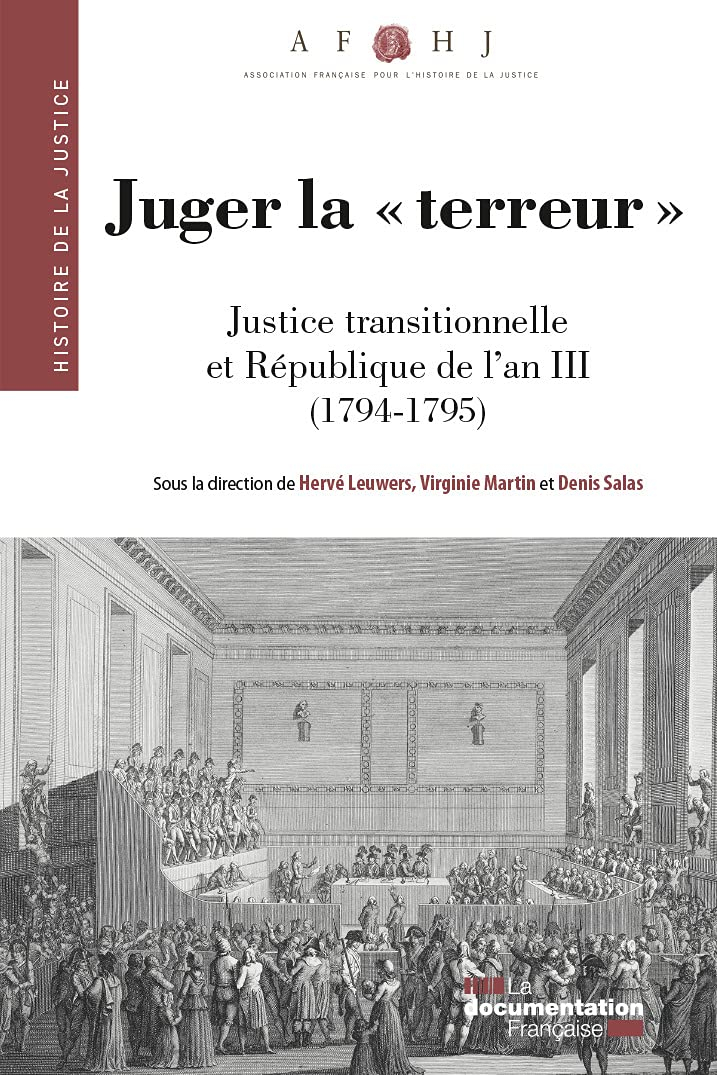 Juger la Terreur : justice transitionnelle et République de l'an III (1794-1795)