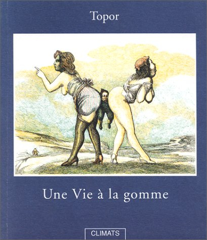 Une Vie à la gomme