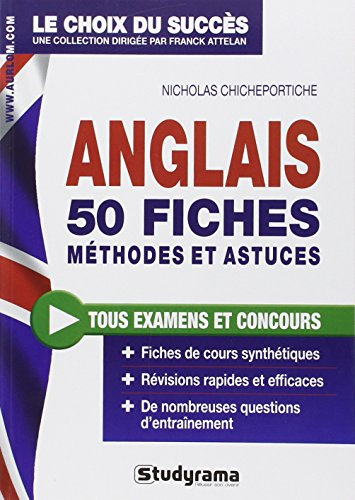 Anglais : 50 fiches, méthodes et astuces : tous examens et concours