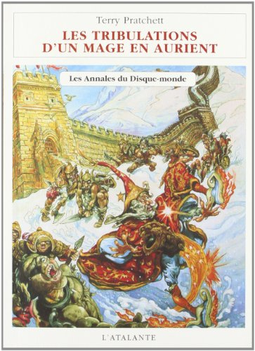 Les annales du Disque-monde. Vol. 17. Les tribulations d'un mage en Aurient