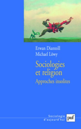 Sociologies et religion. Vol. 3. Approches insolites