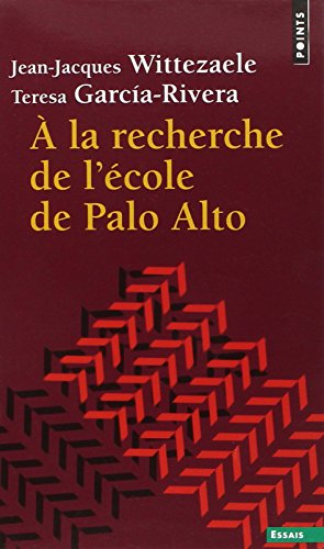 A la recherche de l'école de Palo Alto