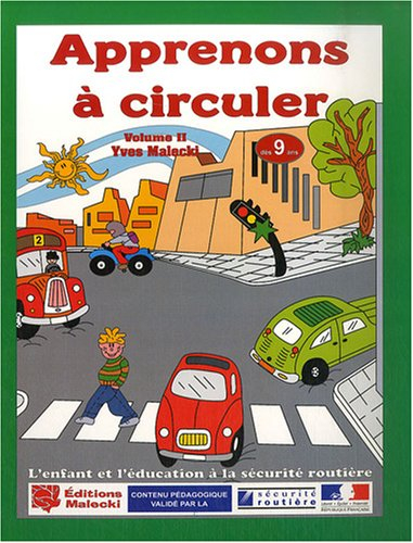 Apprenons à circuler. Vol. 2