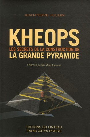 Kheops : les secrets de la construction de la grande pyramide
