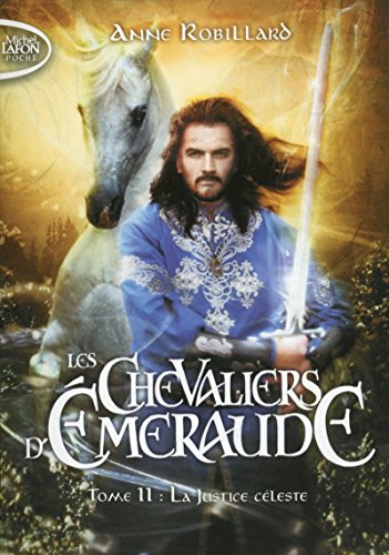 les chevaliers d'emeraude - tome 11 la justice céleste