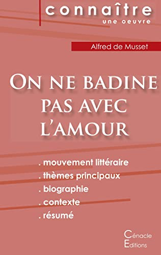 Fiche de lecture On ne badine pas avec l'amour de Musset (Analyse littéraire de référence et résumé 