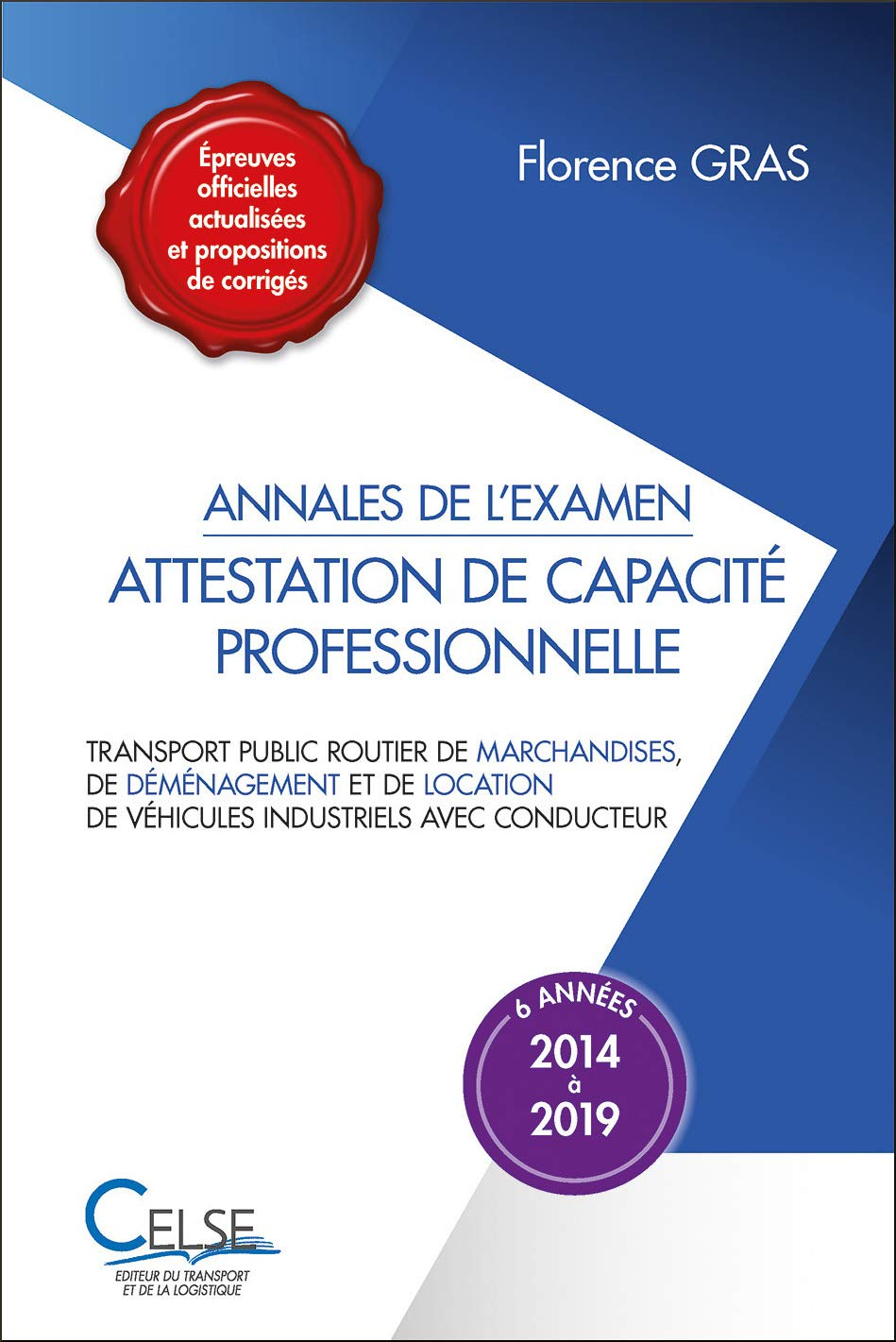 Attestation de capacité professionnelle : annales de l'examen, 2014 à 2019 : transport public routie
