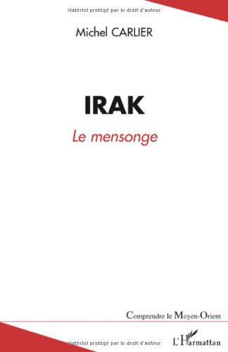 Irak : le mensonge : une guerre préventive contestée