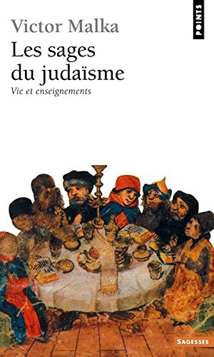 Les sages du judaïsme : vie et enseignements