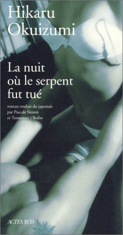 La nuit où le serpent fut tué