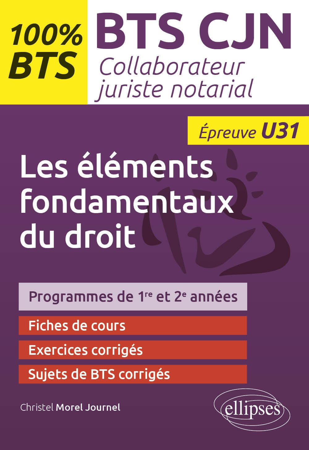Les éléments fondamentaux du droit : BTS CJN collaborateur juriste notarial, épreuve U31 : programme