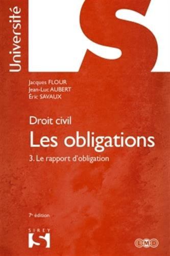 Les obligations. Vol. 3. Le rapport d'obligation