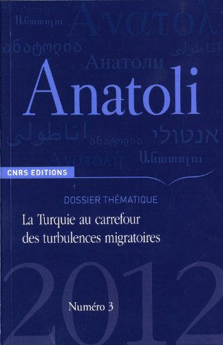 Anatoli, n° 3. La Turquie au carrefour des turbulences migratoires