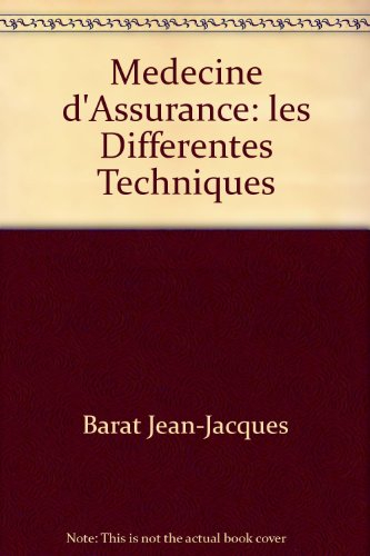 Médecine d'assurance : les différentes techniques
