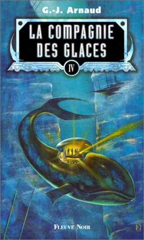 la compagnie des glaces, tome 4