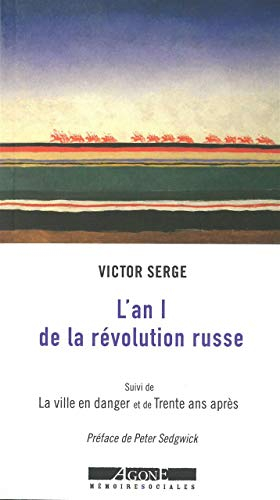 L'an I de la révolution russe : les débuts de la dictature du prolétariat : 1917-1918. La ville en d