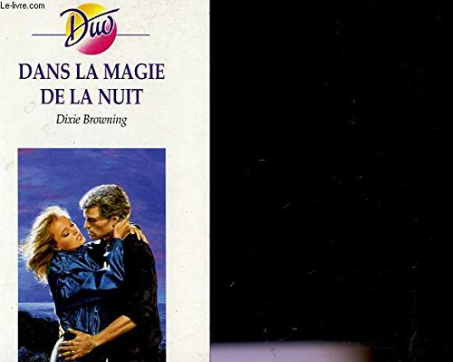 dans la magie de la nuit
