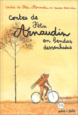 Contes de Félix Arnaudin en bandes dessinées. Contes de Félix Arnaudin en bendas dessenhadas