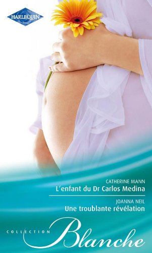 L'enfant du Dr Carlos Medina. Une troublante révélation