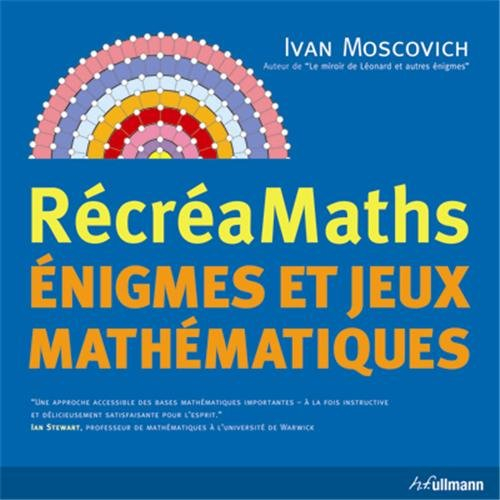 Récréamaths : énigmes et jeux mathématiques. Vol. 1