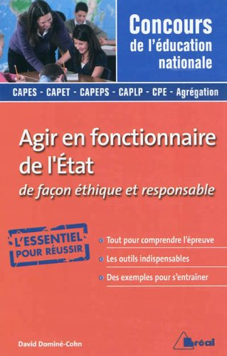 Agir en fonctionnaire de l'Etat et de façon éthique et responsable : concours de l'éducation nationa