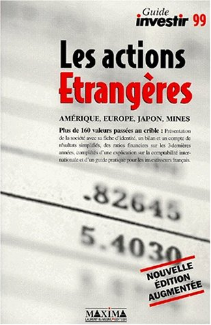 Le guide des actions étrangères : édition 99