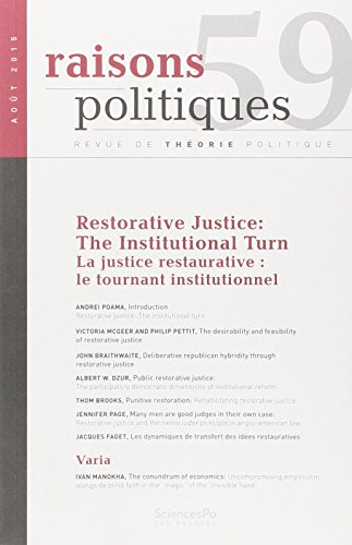 Raisons politiques, n° 59. Restorative justice : the institutional turn. La justice restaurative : l