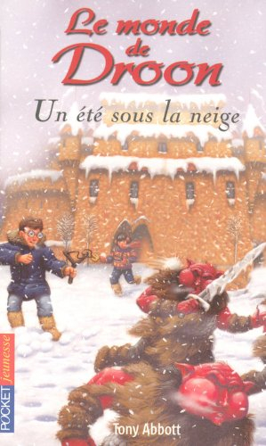 Le monde de Droon. Vol. 5. Un été sous la neige
