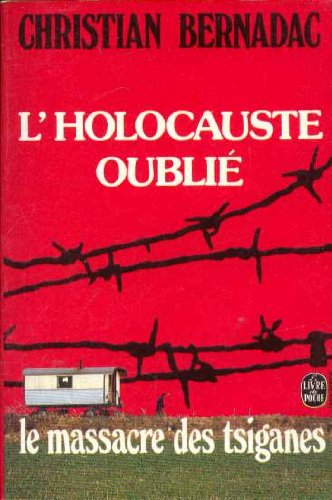 l'holocauste oublié/ le massacre des tziganes