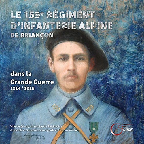 Le 159e régiment d'infanterie alpine de Briançon dans la Grande Guerre, 1914-1916