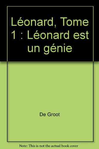 léonard, tome 1 : est un génie