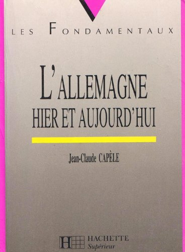 l'allemagne hier et aujourd'hui