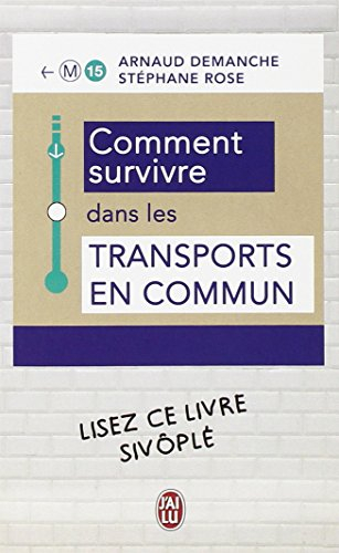 Comment survivre dans les transports en commun