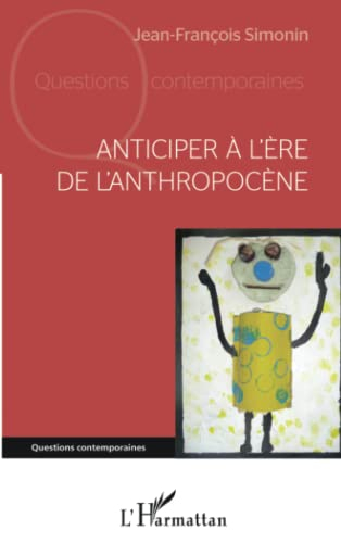 Anticiper à l'ère de l'anthropocène