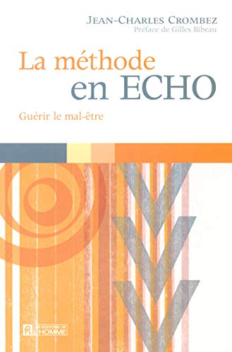 La méthode en écho : guérir le mal-être