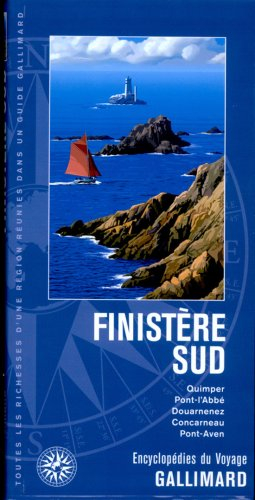 Finistère Sud : Bretagne : Quimper, Pont-l'Abbé, Douarnenez, Concarneau, Pont-Aven