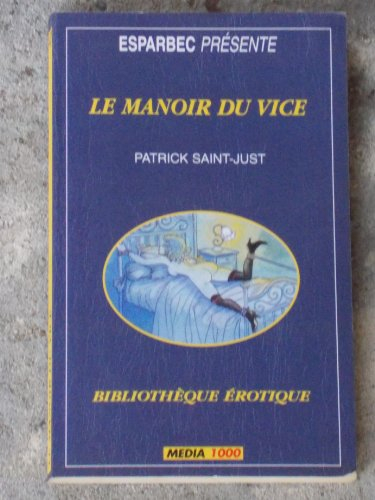 le manoir du vice