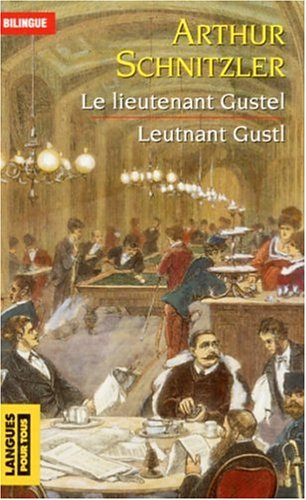 Leutnant Gustl. Le lieutenant Gustel